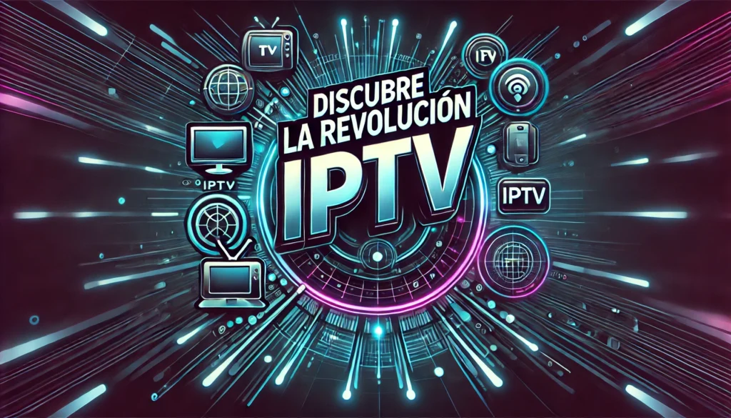 Descubre la Revolución IPTV con una imagen futurista que destaca la conectividad digital y la versatilidad de dispositivos.